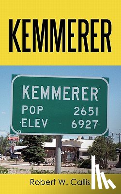 Callis, Robert W - Kemmerer