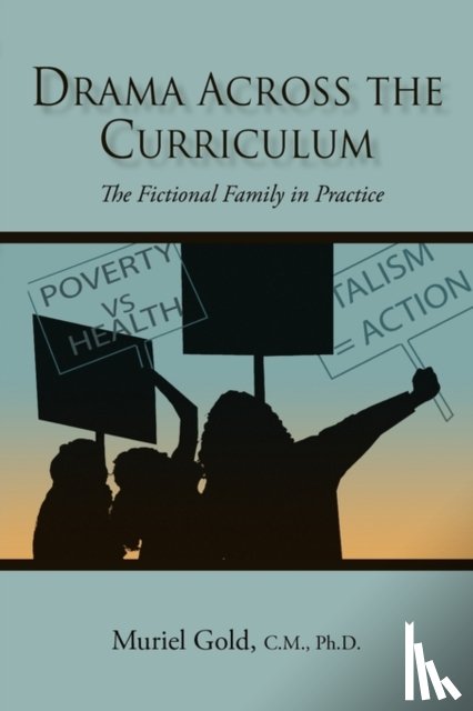 Gold C M, Muriel - Drama Across the Curriculum