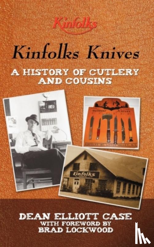 Case, Dean Elliott - Kinfolks Knives