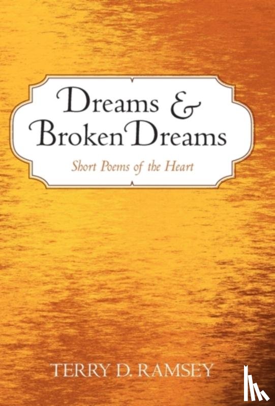 Ramsey, Terry D - Dreams and Broken Dreams