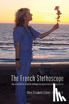 Gilbert, Chris Elisabeth - The French Stethoscope