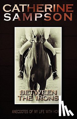 Sampson, Catherine - Between the Irons