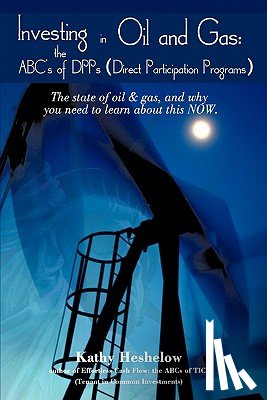 Heshelow, Kathy - Investing in Oil and Gas