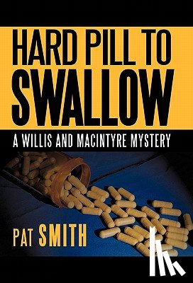 Smith, Pat - Hard Pill to Swallow