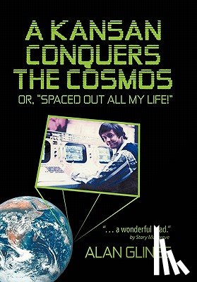 Glines, Alan - A Kansan Conquers the Cosmos