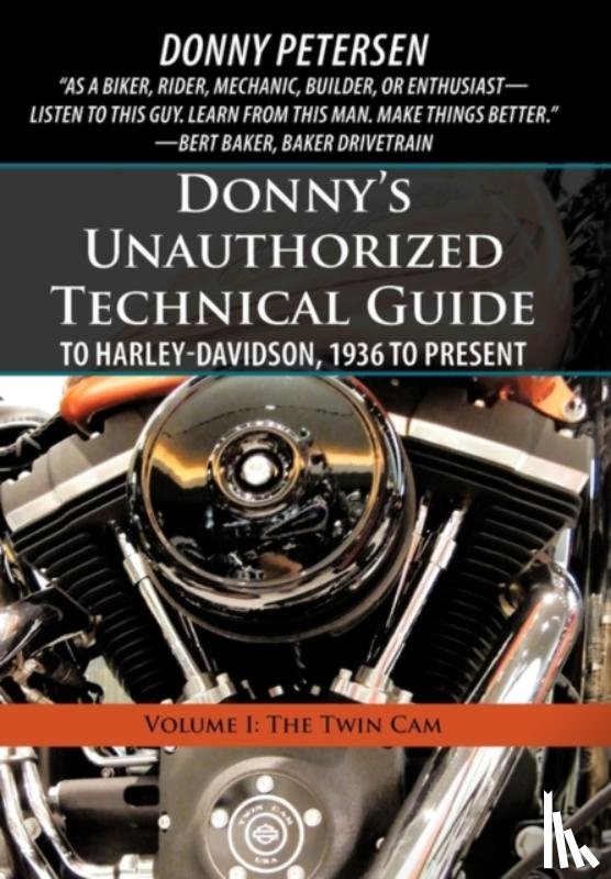 Petersen, Donny - Donny's Unauthorized Technical Guide to Harley-Davidson, 1936 to Present