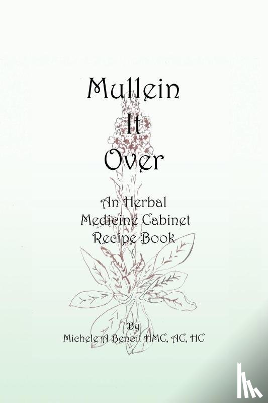 Benoit Hmc Ac Hc, Michele A - Mullein It Over