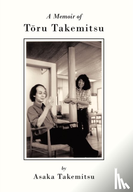 Takemitsu, Asaka - A Memoir of T Ru Takemitsu