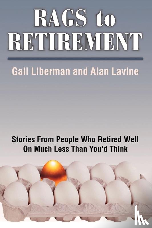 Liberman, Gail, Lavine, Alan - Rags to Retirement