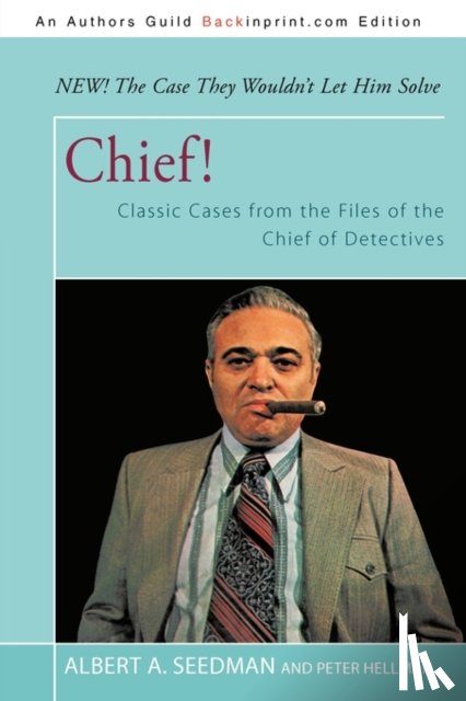 Seedman, Detective Chief Albert A, Hellman, Peter - Chief!