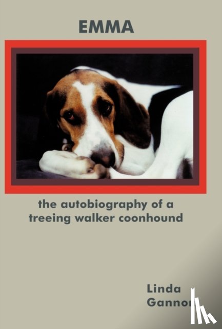 Gannon, Linda - The Autobiography of a Treeing Walker Coonhound