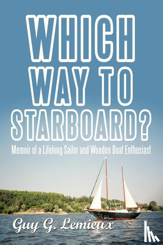 LeMieux, Guy G - Which Way To Starboard?