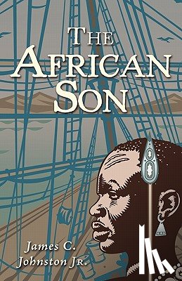 Johnston, James C - The African Son