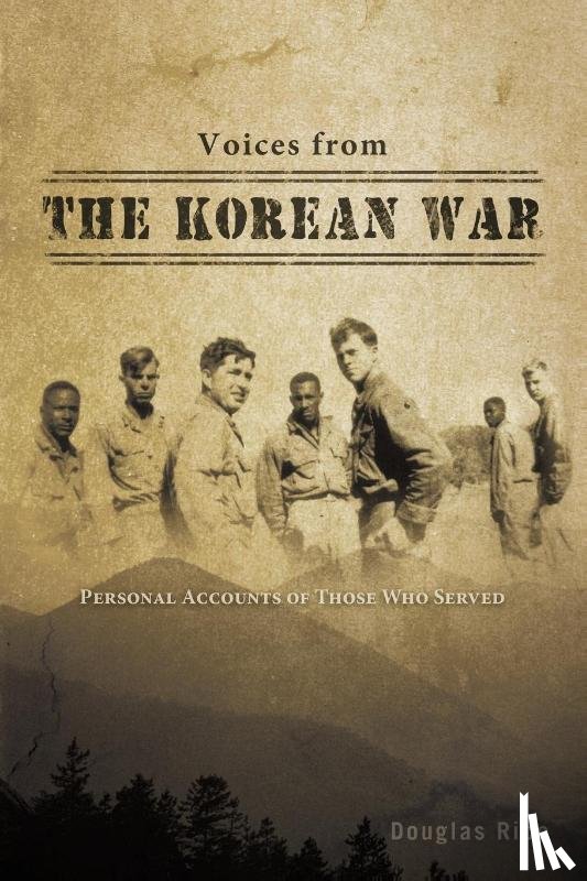 Rice, Douglas - Voices from the Korean War