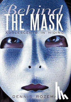 Rozema, Dennis - Behind the Mask