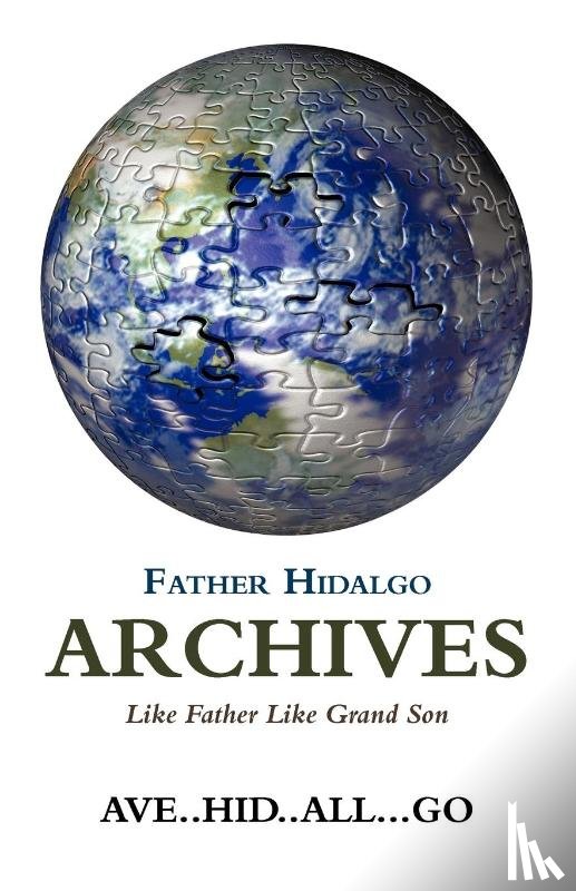 Ave Hid All Go - Father Hidalgo Archives