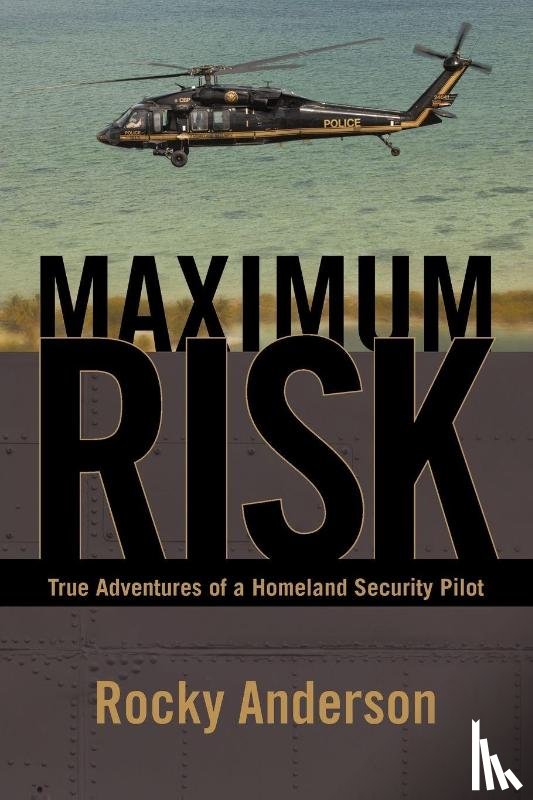 Anderson, Rocky - Maximum Risk