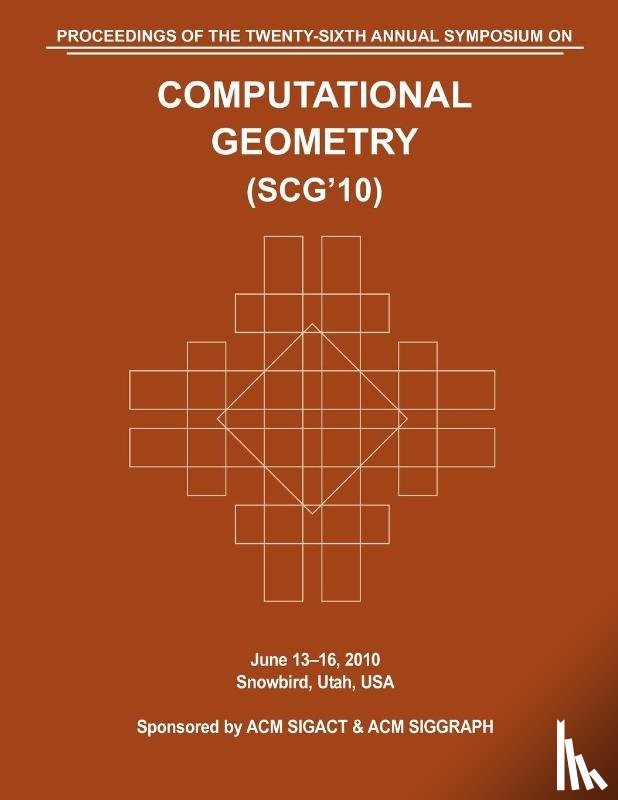 Computational Geometry Conference - SCG 10 Proceedings of the 26th Annual Symposium on Computational Geometry