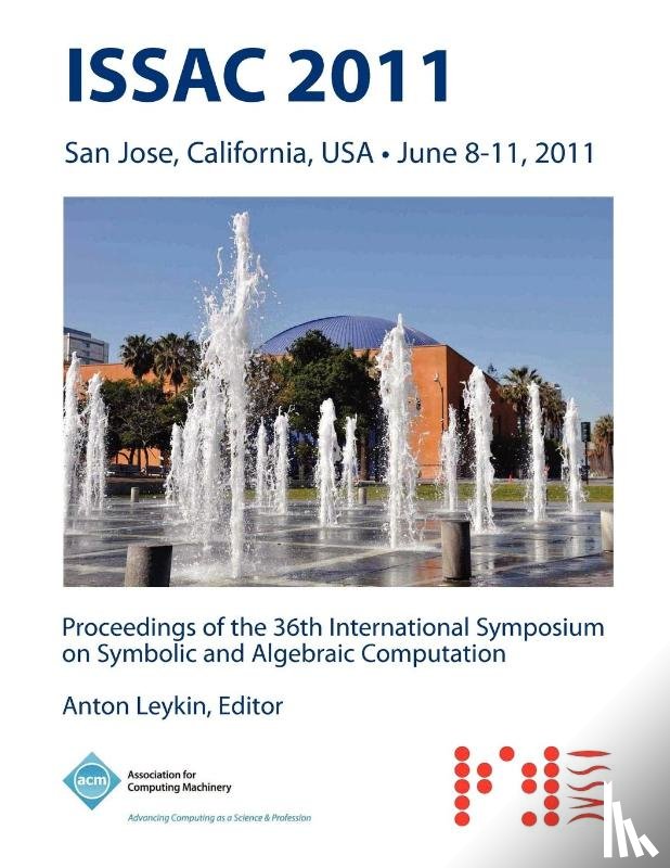 Issac 11 Conference Committee - ISSAC 2011 Proceedings of the 36th International Symposium on Symbolic and Algebraic Computation