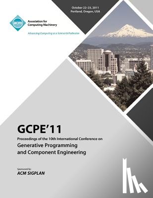 Gpce 11 Conference Committee - GPCE 11 Proceedings on the Tenth International Conference on Generative Programming and Component Engineering