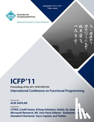 Icfp 11 Conference Committee - Proceedings of the 2011 ACM SIGPLAN International Conference on Functioning Programming