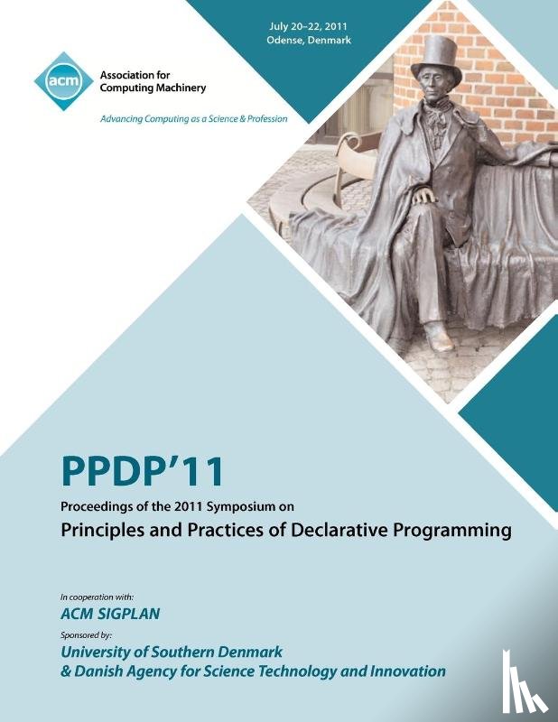 Ppdp 11 Conference Committee - PPDP 11 Proceedings of the 2011 Symposium on Principles and Practices of Declarative Programming