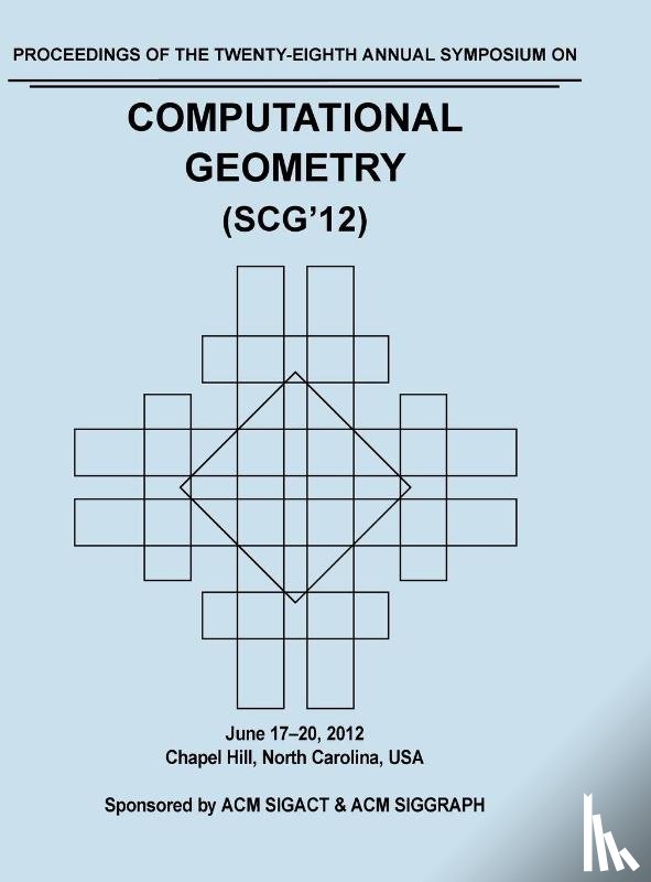 Scg12 Proceedings Committee - SCG 12 Proceedings of the 28th Annual Symposium on Computational Geometry