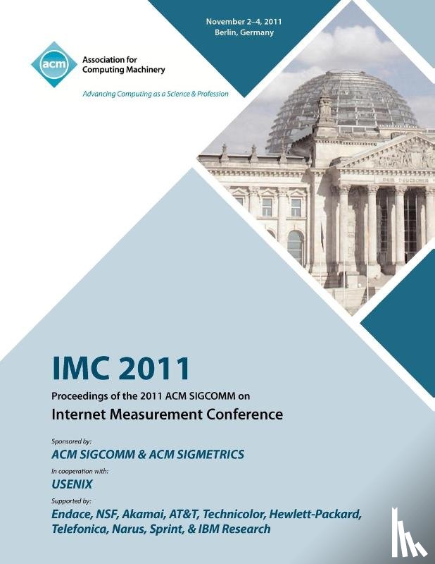 IMC 2011 Conference Committee - IMC 2011 Proceedings of the 2011 ACM SIGCOMM on Internet Measurement Conference