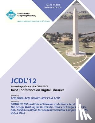 Jcdl 12 Proceedings Committee - JCDL 12 Proceedings of the 12th ACM/IEEE-CS Joint Conference on Digital Libraries
