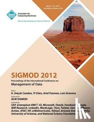 Sigmod Conference Committee - SIGMOD 2012 Proceedings of the International Conference on Management of Data