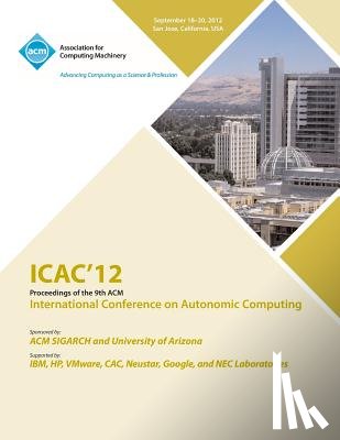 Icac 12 Conference Committee - Icac 12 Proceedings of the 9th ACM International Conference on Autonomic Computing