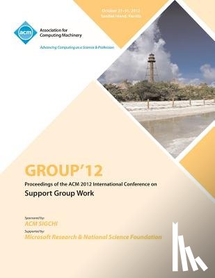 Group 12 Conference Committee - Group 12 Proceedings of the ACM 2012 International Conference on Support Group Work