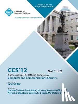 Ccs 12 Conference Committee - CCS 12 Proceedings of the 2012 Acm Conference on Computer and Communications Security V 1