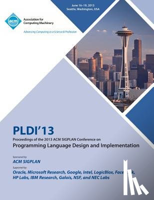 Pldi 13 Conference Committee - Pldi 13 Proceedings of the 2013 ACM Sigplan Conference on Programming Language Design and Implementation