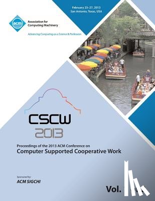 Cscw 13 Conference Committee - Cscw 13 Proceedings of the 2013 ACM Conference on Computer Supported Cooperative Work V 1