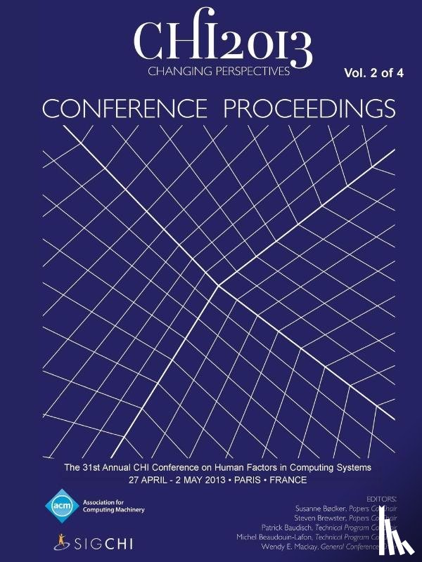 Chi 13 Conference Committee - Chi 13 Proceedings of the 31st Annual Chi Conference on Human Factors in Computing Systems V2