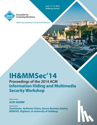 Ih&mmsec14 - Ih&mmsec 14 2nd ACM Workshop on Information Hiding and Multimedia Security
