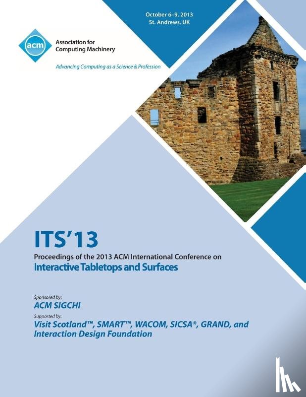 Its 13 Conference Committee - Its 13 Proceedings of the 2013 ACM International Conference on Interactive Tabletops and Surfaces