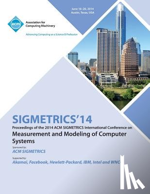 Sigmetrics 14 Conference Committee - Sigmetrics 14 International Conference on Measurement AMD Modelling of Computer Systems