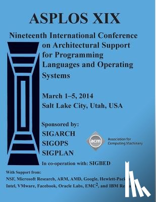 Asplos 14 Conference - Asplos 14 Architecture Suppport for Programming Languages and Operating Systems