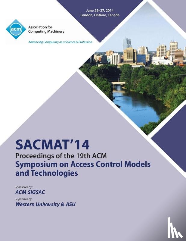 Sacmat 14 Conference Committee - SACMAT 14 19th ACM Symposium on Access Control Models and Technologies