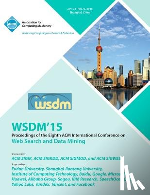 Wsdm 15 Conference Committee - WSDM 15 8th ACM International Conference on Web Search and Data Mining