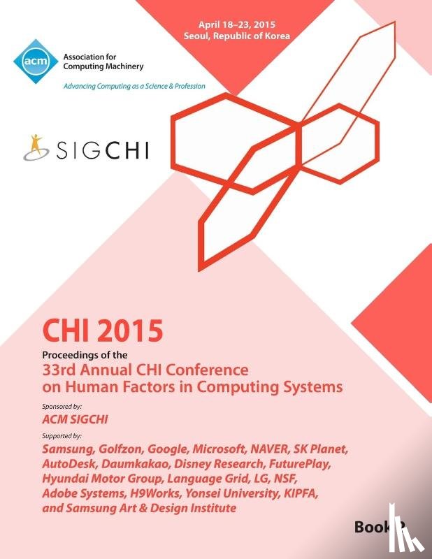 Chi Conference Committee - CHI 15 Conference on Human Factor in Computing Systems Vol 2