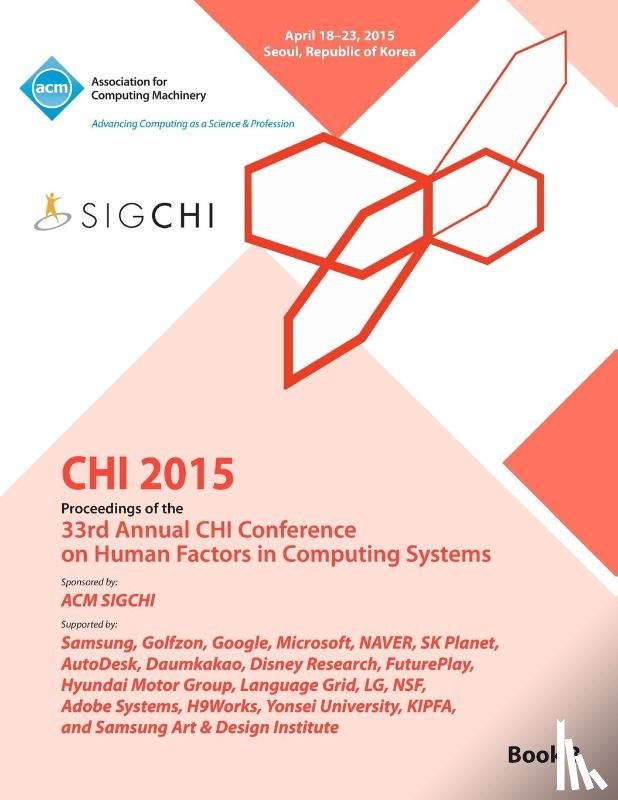 Chi Conference Committee - CHI 15 Conference on Human Factor in Computing Systems Vol 3