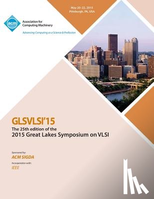 Glsvlsi 15 Conference Committee - GLSVLSI 15 2015 Great Lakes Symposium on VLSI