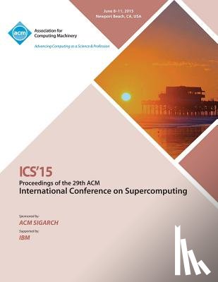 Ics 15 Conference Committee - ICS 15 2015 International Conference on Supercomputing