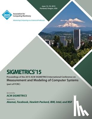 Sigmetrics 15 Conference Committee - SIGMETRICS 15 International Conference on Measurement and Modeling of Computing Systems