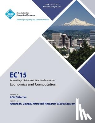 Ec15 Conference Committee - EC 15 ACM Conference on Economics Computation
