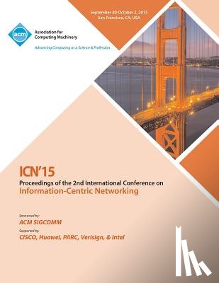 Icn 15 Conference Committee - ICN 2015 2nd ACM Conference on Information -Centric Networking