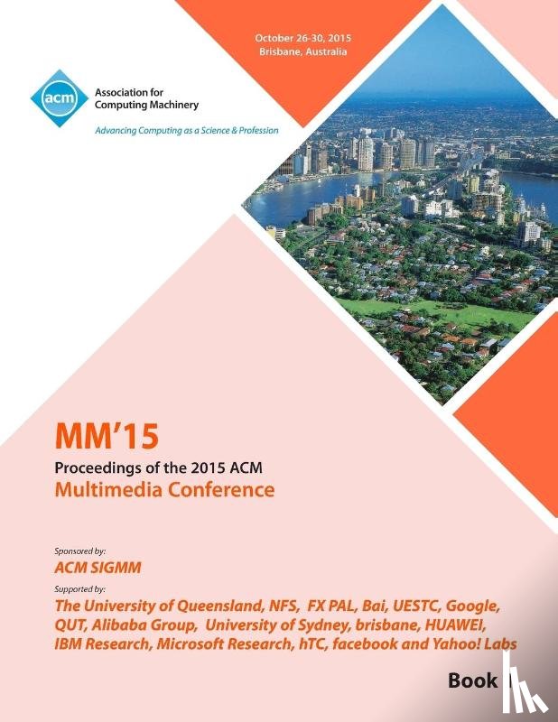 Multimedia 15 Conference Committee - Multimedia 2015 Vol 1